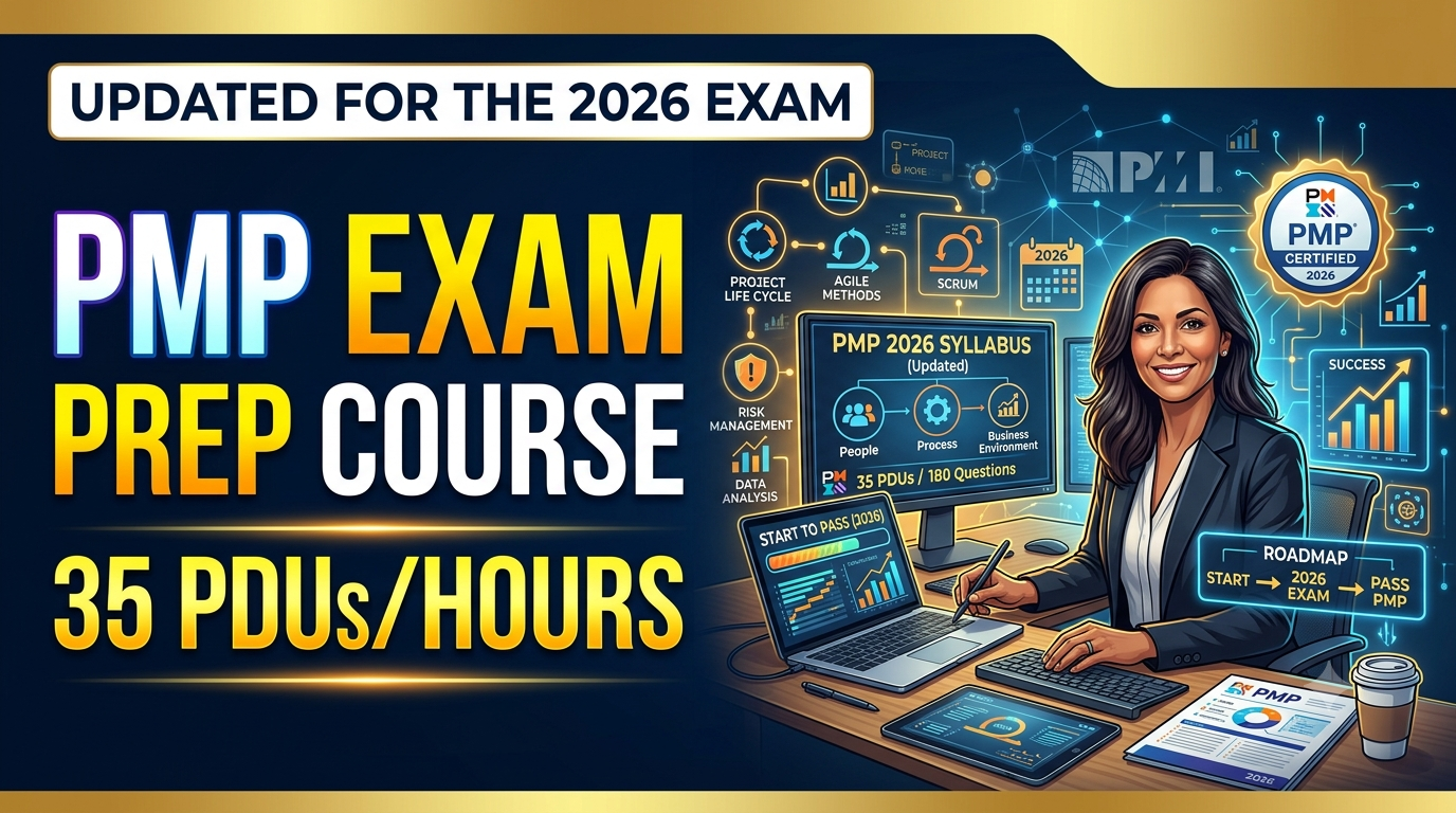 PMP Exam Prep Course 35 PDUs/Hours Updated for the 2026 Exam